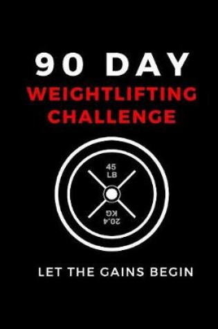 Cover of 90 Day Weightlifting Challenge