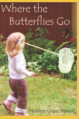 Cover of Where the Butterflies Go