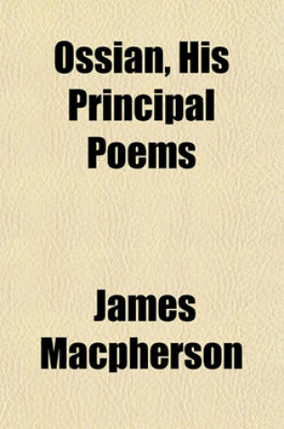 Cover of Ossian, His Principal Poems