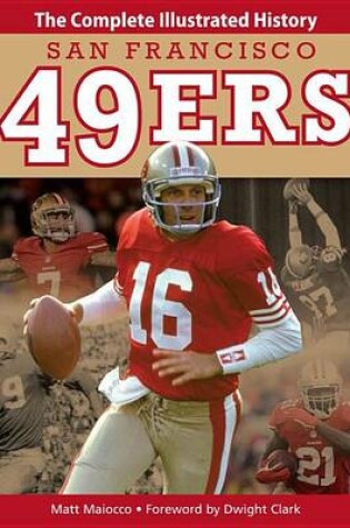 Cover of San Francisco 49ers: The Complete Illustrated History