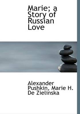 Book cover for Marie; A Story of Russian Love