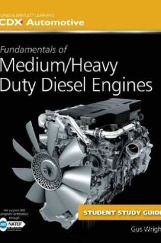 Cover of Fundamentals Of Medium/Heavy Duty Diesel Engines Student Workbook