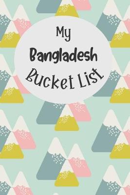 Book cover for My Bangladesh Bucket List