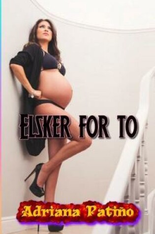 Cover of Elsker for to