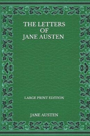 Cover of The Letters of Jane Austen - Large Print Edition