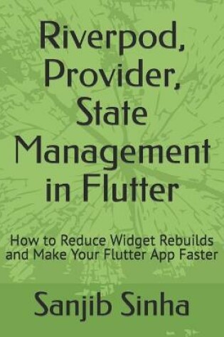Cover of Riverpod, Provider, State Management in Flutter