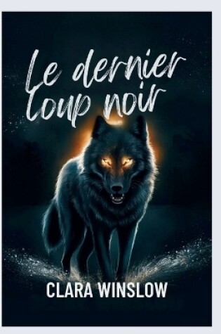 Cover of Le dernier loup noir