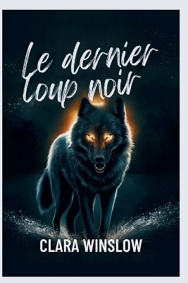 Book cover for Le dernier loup noir