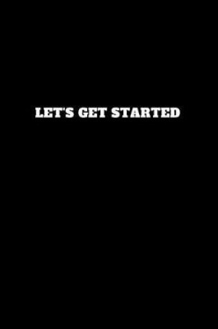 Cover of Let's Get Started