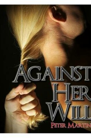 Cover of Against Her Will