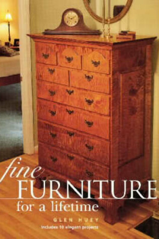 Cover of Fine Furniture for a Lifetime
