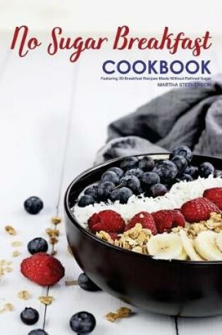 Cover of No Sugar Breakfast Cookbook