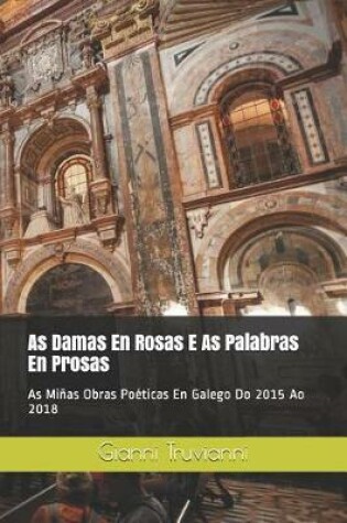 Cover of As Damas En Rosas E as Palabras En Prosas