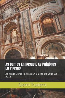 Book cover for As Damas En Rosas E as Palabras En Prosas