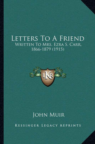 Cover of Letters to a Friend Letters to a Friend
