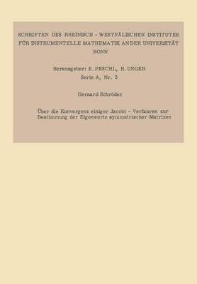 Book cover for UEber Die Konvergenz Einiger Jacobi-Verfahren Zur Bestimmung Der Eigenwerte Symmetrischer Matrizen
