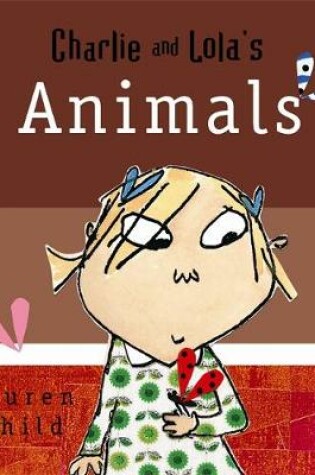 Cover of Charlie and Lola's Animals