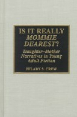 Cover of Is It Really Mommie Dearest?