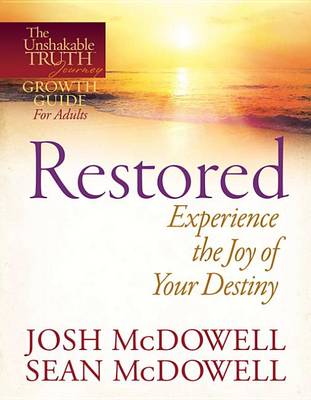 Book cover for Restored--Experience the Joy of Your Eternal Destiny