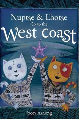 Cover of Nuptse and Lhotse Go to the West Coast