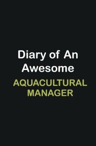 Cover of Diary of an awesome Aquacultural Manager