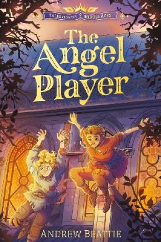 Cover of Tales from the Middle Ages: The Angel Player