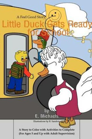 Cover of Little Duck Gets Ready for School