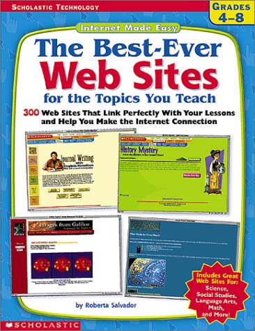 Book cover for The Best-Ever Web Sites for the Topics You Teach