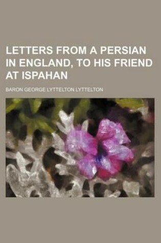 Cover of Letters from a Persian in England, to His Friend at Ispahan