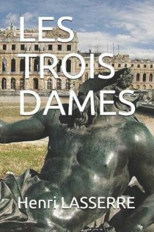 Cover of Les Trois Dames