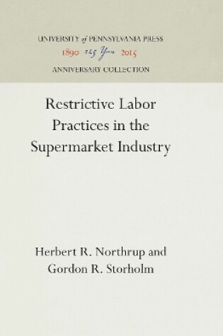 Cover of Restrictive Labor Practices in the Supermarket Industry