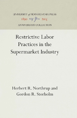 Cover of Restrictive Labor Practices in the Supermarket Industry