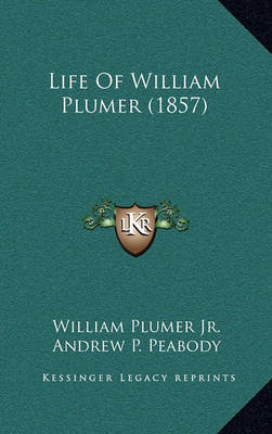 Book cover for Life of William Plumer (1857)