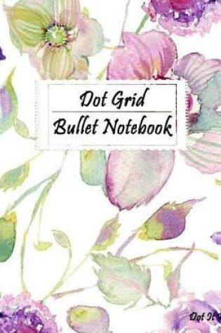 Cover of Dot Grid Bullet Notebook