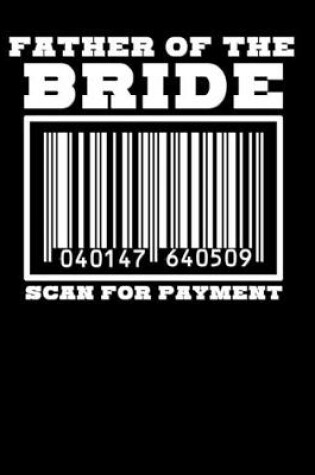 Cover of Father of the Bride Scan for Payment