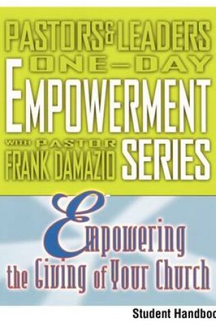 Cover of Empowering the Giving of Your Church - Student Handbook