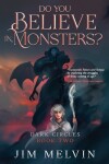 Book cover for Do You Believe in Monsters? Book 2