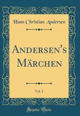 Book cover for Andersen's Märchen, Vol. 2 (Classic Reprint)