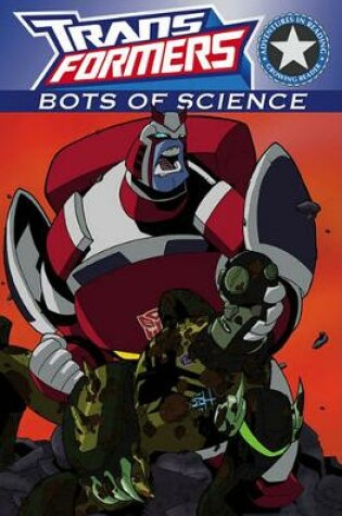 Cover of Transformers: Bots of Science