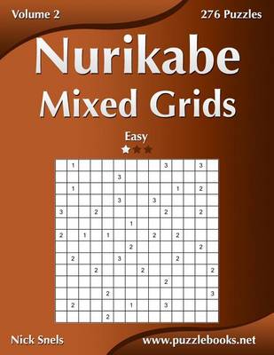 Book cover for Nurikabe Mixed Grids - Easy - Volume 2 - 276 Logic Puzzles