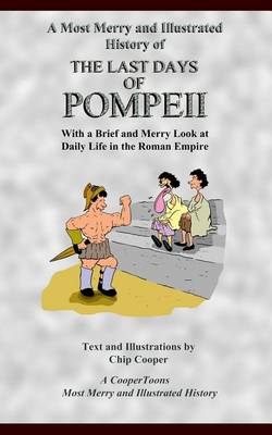 Book cover for A Most Merry and Illustrated History of the Last Days of Pompeii