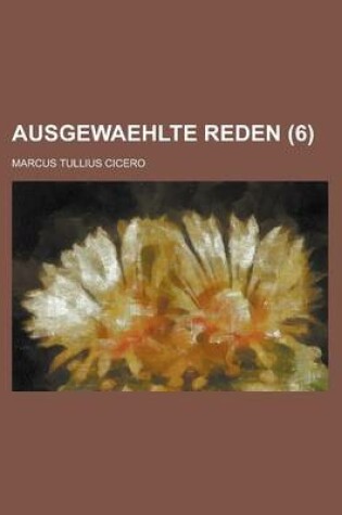 Cover of Ausgewaehlte Reden (6 )