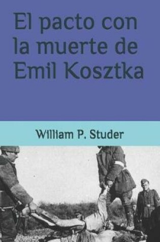 Cover of El Pacto Con La Muerte de Emil Kosztka