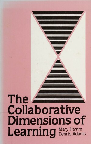 Book cover for The Collaborative Dimensions of Learning