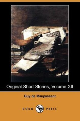 Cover of Original Short Stories, Volume XII (Dodo Press)