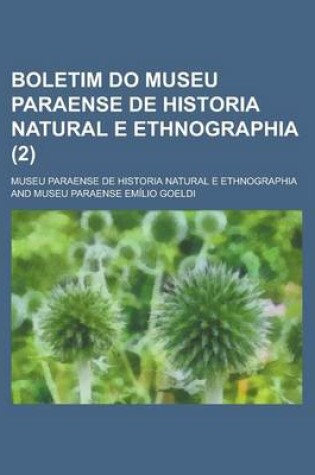 Cover of Boletim Do Museu Paraense de Historia Natural E Ethnographia (2)