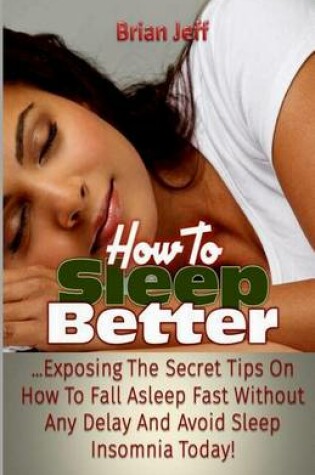 Cover of How to Sleep Better