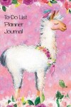 Book cover for To Do List Planner Journal Notebook For Animal Lovers Llamas In Flowers 3