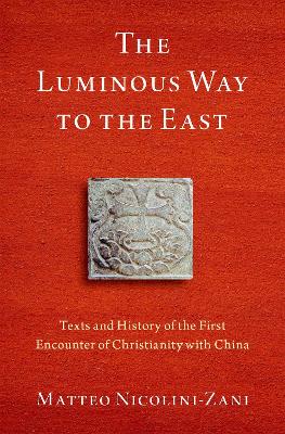 Book cover for The Luminous Way to the East