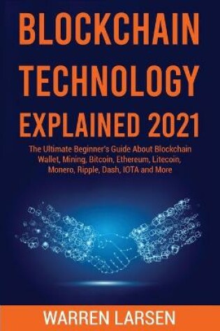 Cover of Blockchain Technology Explained 2021